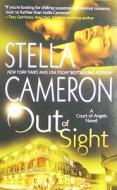 Out of Sight di Stella Cameron edito da Mira Books