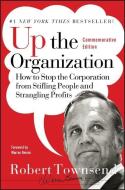 Up the Organization di Robert C. Townsend, Warren Bennis edito da John Wiley & Sons Inc