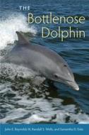 The Bottlenose Dolphin di J.E. Reynolds, Randall S. Wells, Samantha D. Eide, John E. Reynolds III edito da University Press Of Florida