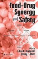 Food-Drug Synergy and Safety di Lilian U. Thompson edito da CRC Press