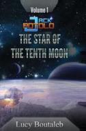 Jack Potolo: The Star of the Tenth Moon di Mrs Lucy Ann Boutaleb edito da Prose Publishing
