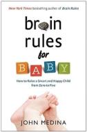 Brain Rules For Baby di John Medina edito da Pear Press