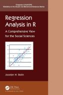 Regression Analysis In R di Jocelyn E. Bolin edito da Taylor & Francis Ltd