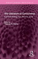 The Literature Of Controversy edito da Taylor & Francis Ltd