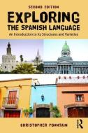 Exploring the Spanish Language di Christopher Pountain edito da Taylor & Francis Ltd.