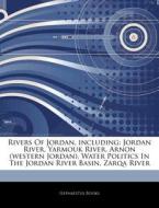 Rivers Of Jordan, Including: Jordan Rive di Hephaestus Books edito da Hephaestus Books