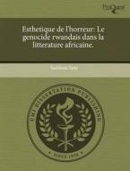 Esthetique De L\'horreur di Sadibou Sow edito da Proquest, Umi Dissertation Publishing