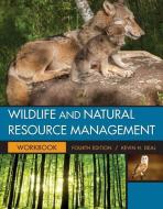 Student Workbook for Deal's Wildlife and Natural Resource Management, 4th di Kevin H. Deal edito da CENGAGE LEARNING