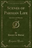 Scenes Of Parisian Life, Vol. 2 (classic Reprint) di Honore De Balzac edito da Forgotten Books