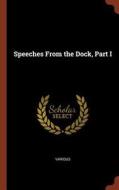 Speeches from the Dock, Part I di Various edito da CHIZINE PUBN