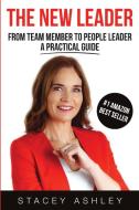 The New Leader (paperback) di Stacey Ashley edito da Lulu.com