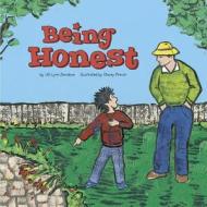 Being Honest di Jill Lynn Donahue edito da Picture Window Books