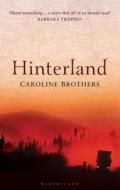 Hinterland di Caroline Brothers edito da Bloomsbury Publishing Plc