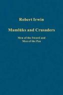Mamluks and Crusaders di Robert Irwin edito da Routledge