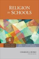 Religion in Schools di Charles Russo edito da SAGE Publications, Inc