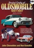 Standard Catalog Of Oldsmobile 1897-1997 Cd di John Chevedden edito da F&w Publications Inc
