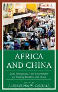 Africa and China edito da Rowman & Littlefield