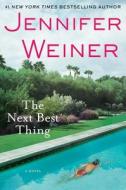 The Next Best Thing di Jennifer Weiner edito da Atria Books