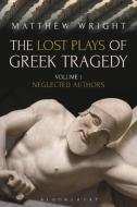 The Lost Plays of Greek Tragedy (Volume 1) di Matthew Wright edito da Bloomsbury Publishing PLC