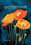 Surviving Suicide di Reanne Goes edito da Xlibris Corporation