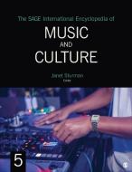 The SAGE International Encyclopedia of Music and Culture edito da SAGE Publications Inc
