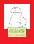 Kerry Blue Terrier Christmas Cards: Do It Yourself di Gail Forsyth edito da Createspace