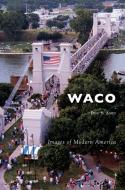 Waco di Eric Ames edito da Arcadia Publishing Library Editions