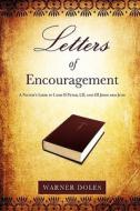 Letters of Encouragement di Warner Doles edito da XULON PR