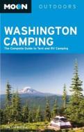 Moon Washington Camping di Tom Stienstra edito da Avalon Travel Publishing