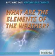What Are the Elements of the Weather? di Joanne Randolph edito da Rosen Education Service