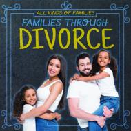 Families Through Divorce di Sloane Hughes edito da POWERKIDS PR