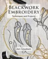 Blackwork Embroidery di Jen Goodwin edito da The Crowood Press Ltd