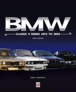 BMW Classic 5 Series 1972 to 2003: New Edition di Marc Cranswick edito da VELOCE PUB