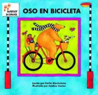 Spa/Oso en Bicicleta/Bear On A Bike = Bear on a Bike di Stella Blackstone edito da Barefoot Books