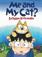 Me and My Cat? di Satoshi Kitamura edito da Andersen Press Ltd
