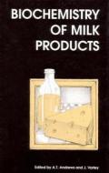 Biochemistry of Milk Products di A. T. Andrews, J. R. Varley edito da WOODHEAD PUB