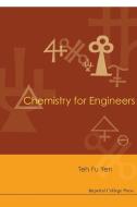 Chemistry for Engineers di Teh Fu Yen edito da IMPERIAL COLLEGE PRESS
