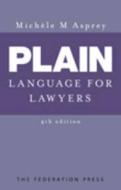 Asprey, M: Plain Language for Lawyers di Michele M. Asprey edito da Federation Press