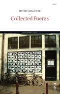 Collected Poems di David Chaloner edito da Salt Publishing