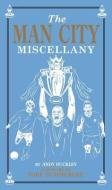Man City Miscellany di Andy Buckley edito da Vision Sports Publishing Ltd