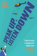 Speak Up, Listen Down di David Howell edito da Couper Street Books