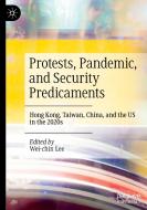 Protests, Pandemic, and Security Predicaments edito da Springer International Publishing