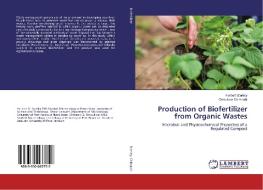 Production of Biofertilizer from Organic Wastes di Herbert Stanley, Onwukwe Chimaobi edito da LAP LAMBERT Academic Publishing