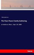 The Poor-Poore Family Gathering di Anonymous edito da hansebooks