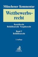 Münchener Kommentar zum Wettbewerbsrecht Bd. 5: Beihilfenrecht edito da Beck C. H.