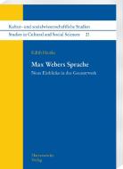 Max Webers Sprache di Edith Hanke edito da Harrassowitz Verlag
