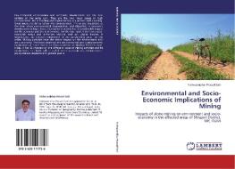Environmental and Socio-Economic Implications of Mining di Vishwambhar Prasad Sati edito da LAP Lambert Academic Publishing