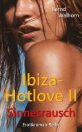 Ibiza-Hotlove di Bernd Walhorn edito da Books on Demand