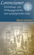 Lorenzianer di Maria Schubert edito da Books on Demand