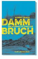 Dammbruch di Robert Brack edito da Ellert & Richter Verlag G